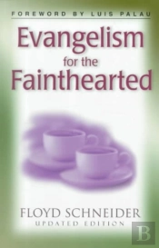 Evangelism For The Faint-Hearted