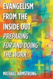 Evangelism From The Inside Out