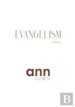 Evangelism Training - Ann Elizabeth
