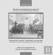 'Evangelizar, Civilizar Y Chilenizar A Los Mapuche'