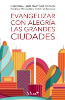 Evangelizar Con Alegria Las Grandes Ciudades