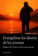 Evangelizar Los Deseos De Los Jovenes