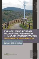 Evangelizing Korean Women And Gender In The Early Modern World