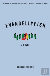 Evangellyfish: A Novel