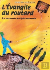 Evangile Du Routard : Livre De L'Enfant