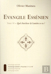 Evangile Essenien - T.18 - Quel Chercheur Es-Tu ?