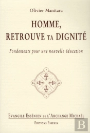 Evangile Essenien - T.21 - Homme, Retrouve Ta Dignite