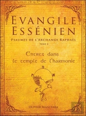 Évangile Essénien T.5 ; Psaumes De L'Archange Raphaël