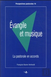 Évangile Et Musique : La Pastorale Des Accords