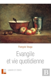 Evangile Et Vie Quotidienne