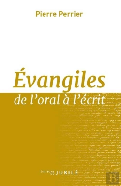 Bertrand.pt - Evangiles De L'Oral A L'Ecrit