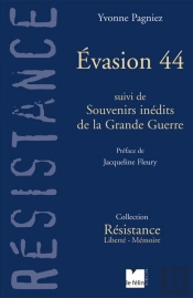 Évasion 44 ; Souvenirs Inédits De La Grande Guerre