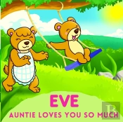 Eve Auntie Loves You So Much