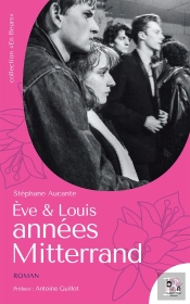 Eve Et Louis, Années Mitterrand