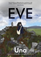 Eve: The New Graphic Novel From The Award-Winning Author Of Becoming Unbecoming