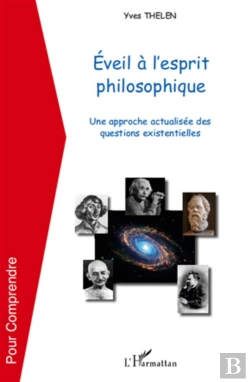Bertrand.pt - Éveil À L'Esprit Philosophique ; Une Approche Actualisée Des Questions Existentielles