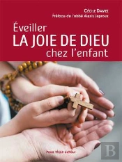 Éveiller La Joie De Dieu Chez L'Enfant