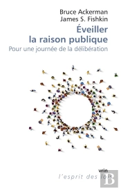 Éveiller La Raison Publique : Pour Une Journée De La Délibération