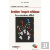 Eveiller L'Esprit Critique : Former Des Citoyens À L'École