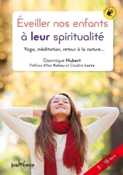 Éveiller Nos Enfants À Leur Spiritualité