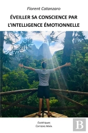 Éveiller Sa Conscience Par L'Intelligence Émotionnelle