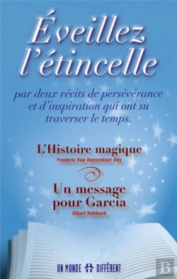 Bertrand.pt - Éveillez L'Étincelle ; Par Deux Récits De Persévérance Et D'Inspiration Qui Ont Su Traverser Le Temps ; L'Histoire Magique ; Un Message Pour Garcia