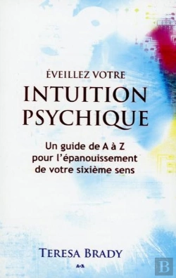Bertrand.pt - Eveillez Votre Intuition Psychique - Un Guide De A A Z