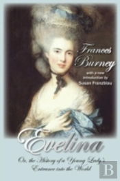 Evelina: Or, The History Of A Young Lady