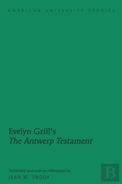 Evelyn Grillâ€™S Â«The Antwerp Testamentâ»