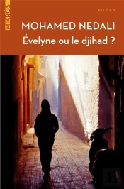 Evelyne Ou Le Djihad ?