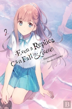Bertrand.pt - Even A Replica Can Fall In Love, Vol. 2