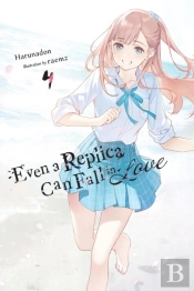 Even A Replica Can Fall In Love, Vol. 4
