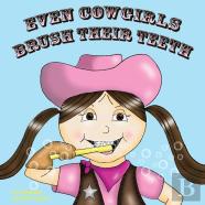 Even Cowgirls Brush Their Teeth