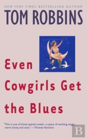 Even Cowgirls Get The Blues