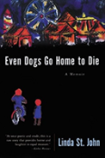 Even Dogs Go Home To Die