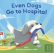 Even Dogs Go To Hospital