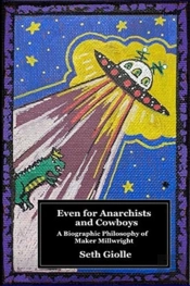 Even For Anarchists And Cowboys