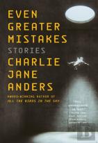 Even Greater Mistakes