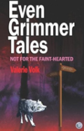 Even Grimmer Tales