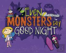 Even Monsters Say Goodnight