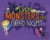 Even Monsters Say Goodnight