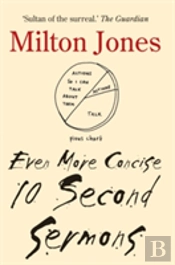 Even More Concise 10 Second Sermons
