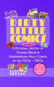 (Even More) Dirty Little Comics, Volume 3