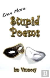 Even More Stupid Poems