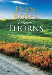 Even Roses Have Thorns