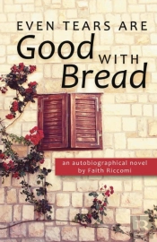 Even Tears Are Good With Bread