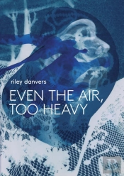 Even The Air, Too Heavy