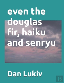 Bertrand.pt - Even The Douglas Fir, Haiku And Senryu