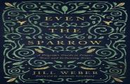 Even The Sparrow