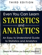 Even You Can Learn Statistics And Analytics